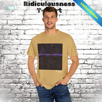 Limited Edition 'Ridiculousness' T-shirt